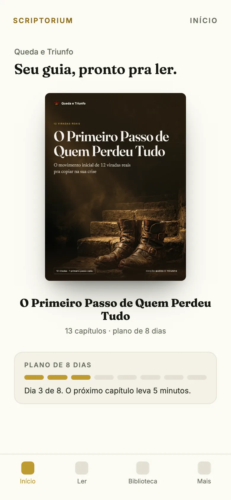 O guia O Primeiro Passo de Quem Perdeu Tudo aberto no app